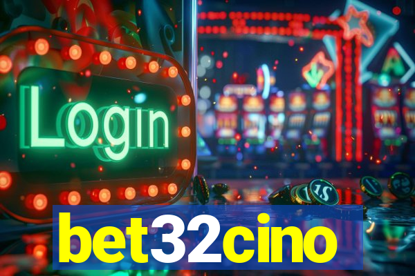 bet32cino