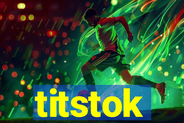 titstok