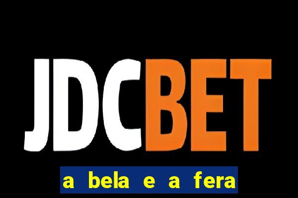 a bela e a fera 2014 filme completo dublado topflix