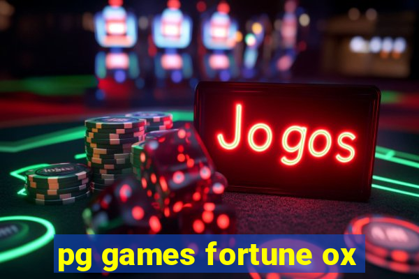 pg games fortune ox