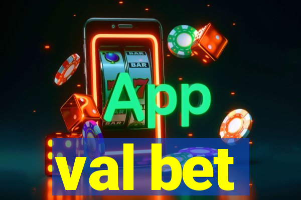 val bet