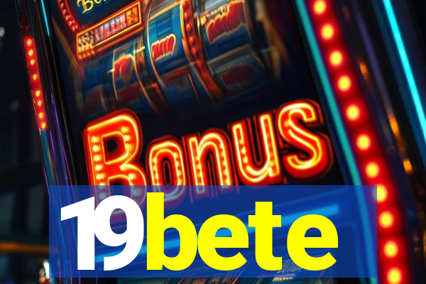 19bete