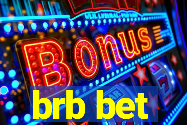 brb bet