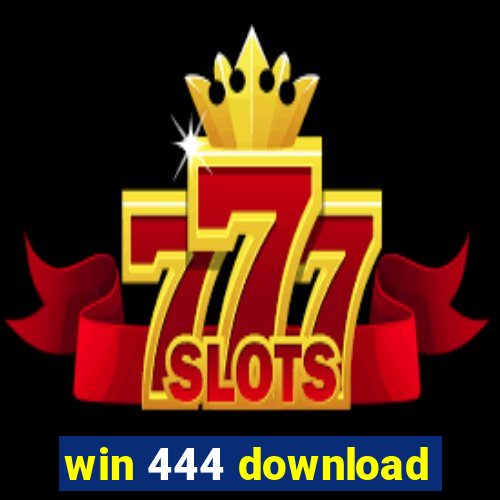 win 444 download