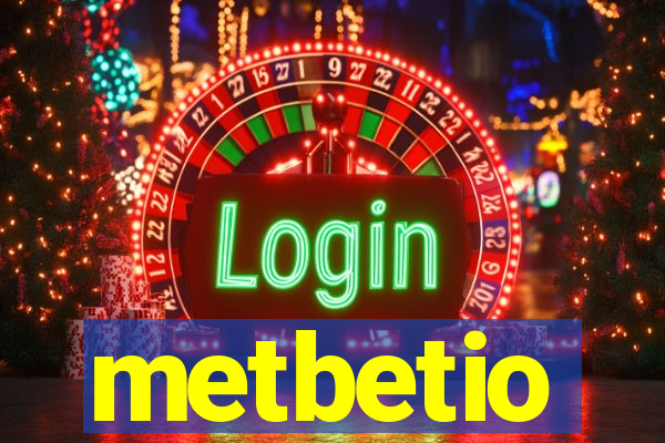 metbetio
