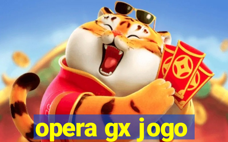 opera gx jogo