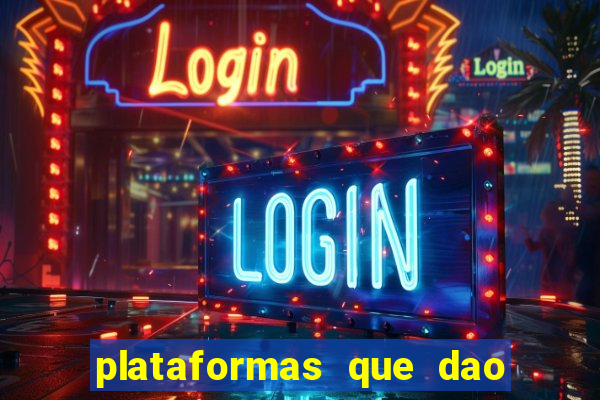 plataformas que dao dinheiro para jogar