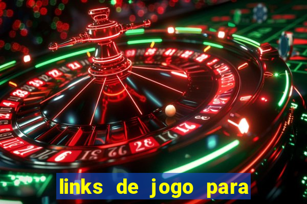 links de jogo para ganhar dinheiro