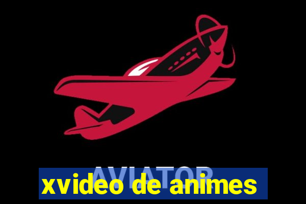 xvideo de animes