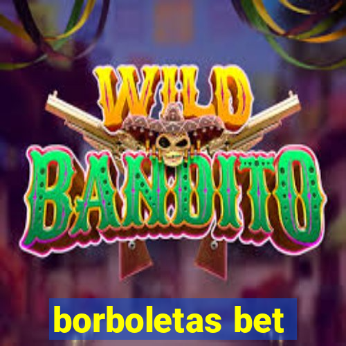 borboletas bet