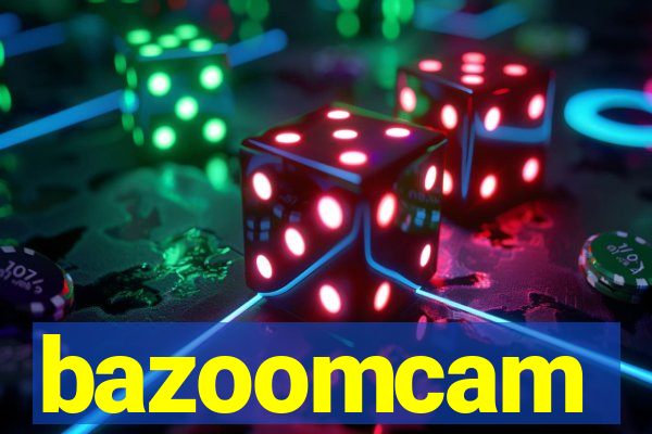 bazoomcam