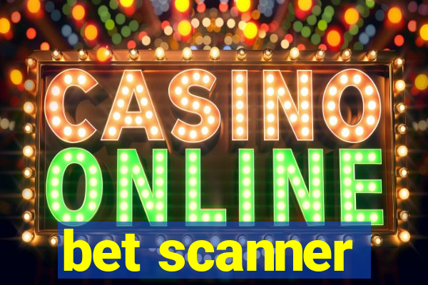 bet scanner