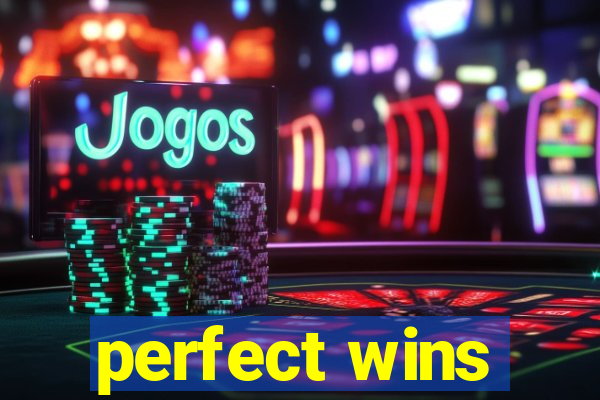 perfect wins