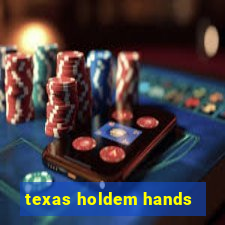 texas holdem hands