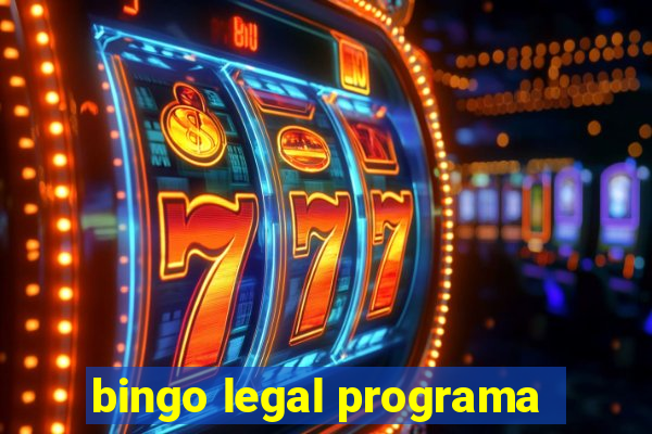 bingo legal programa