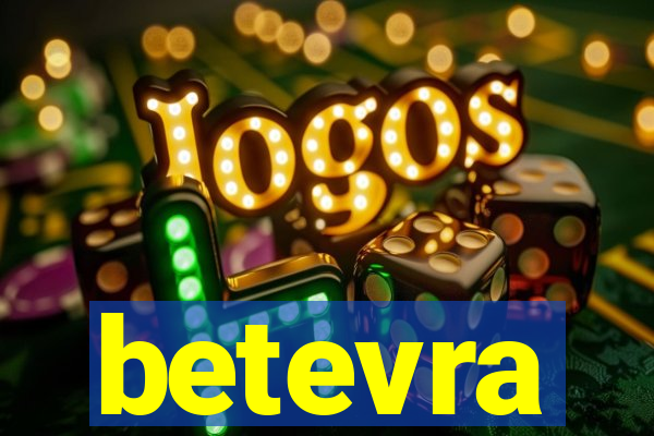 betevra