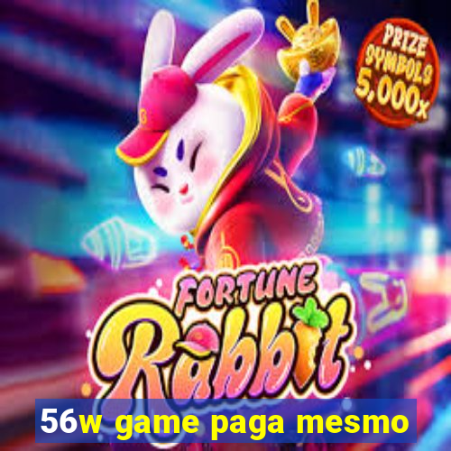 56w game paga mesmo
