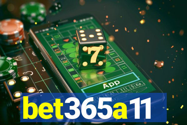 bet365a11