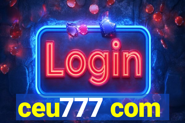 ceu777 com