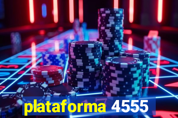plataforma 4555