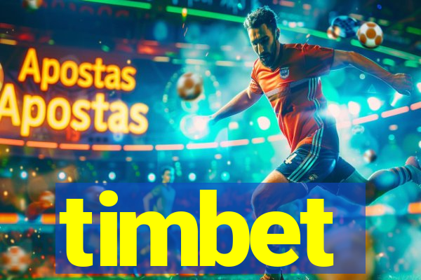 timbet