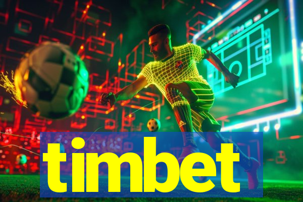 timbet