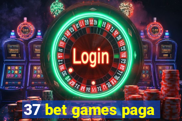 37 bet games paga