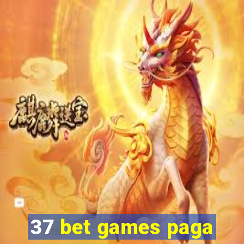 37 bet games paga