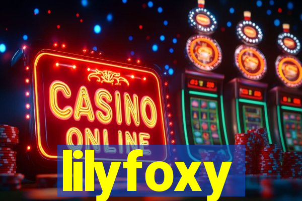 lilyfoxy