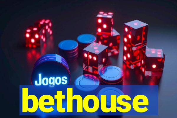 bethouse