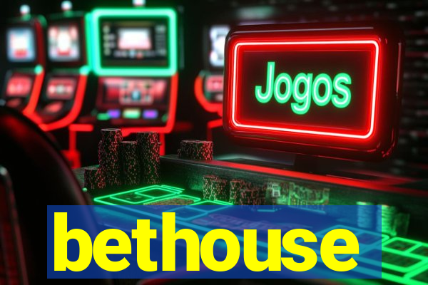 bethouse