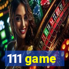 111 game