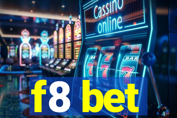 f8 bet
