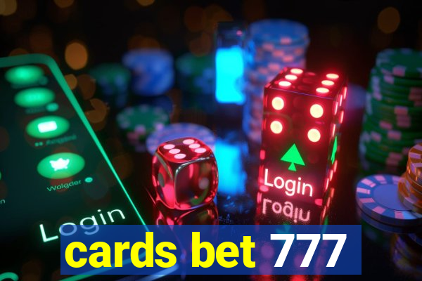 cards bet 777