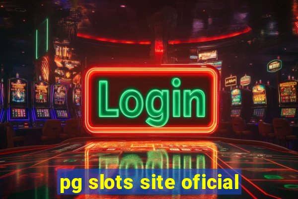 pg slots site oficial