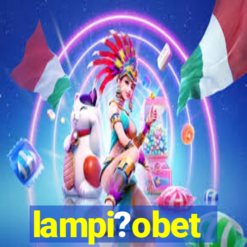 lampi?obet