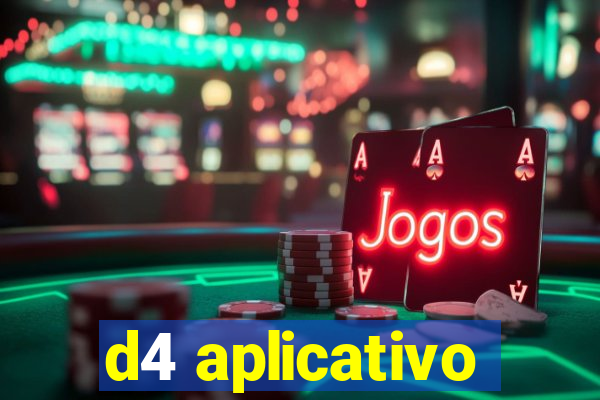 d4 aplicativo