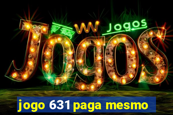 jogo 631 paga mesmo