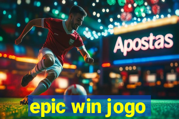 epic win jogo