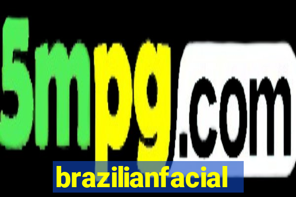 brazilianfacial