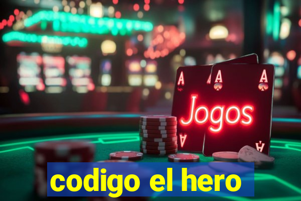 codigo el hero