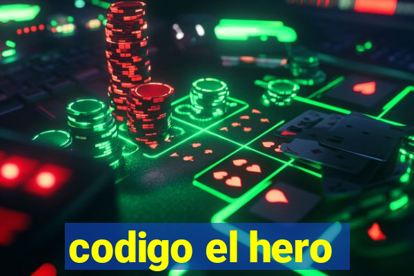codigo el hero