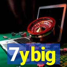 7ybig