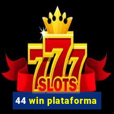 44 win plataforma