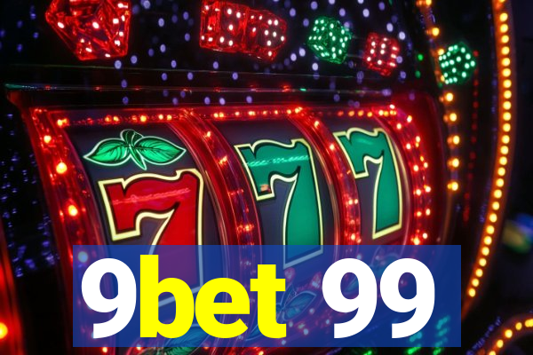 9bet 99
