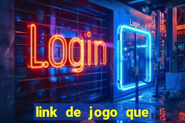 link de jogo que ganha dinheiro sem depositar
