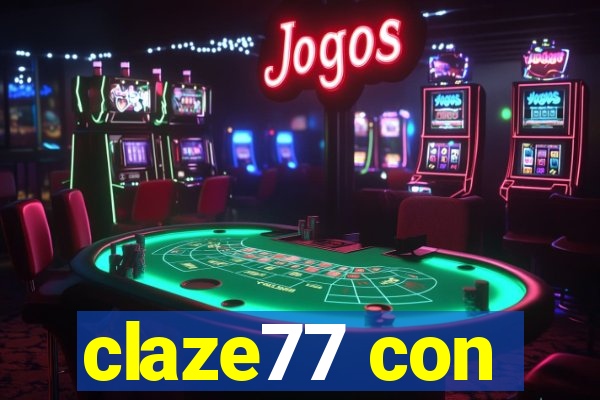 claze77 con
