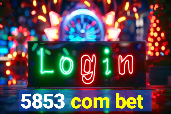 5853 com bet