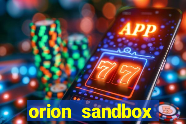 orion sandbox enhanced jogos 360