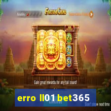 erro ll01 bet365